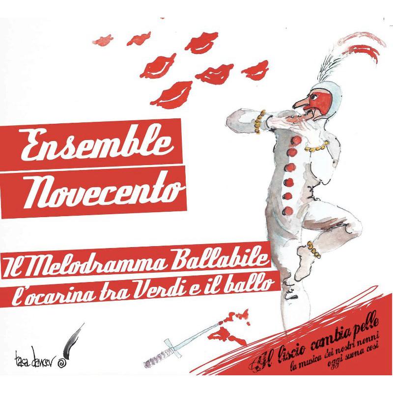 Ensemble Novecento: Il Melodramma Ballabile