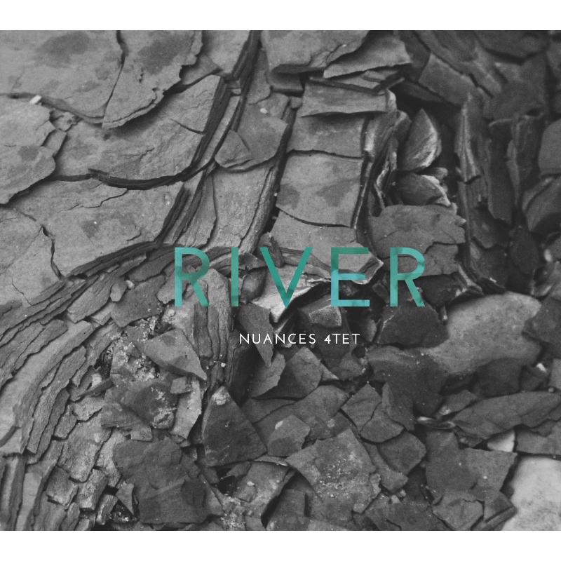Nuances 4Tet: River