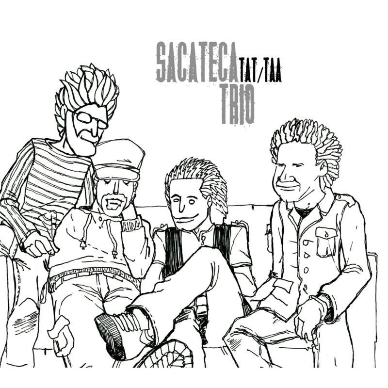 Sacateca Trio: Tat/Taa
