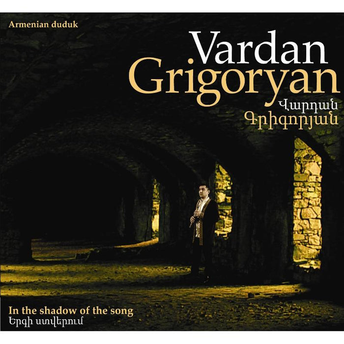 Vardan Grigoryan: In the Shadow of the Song