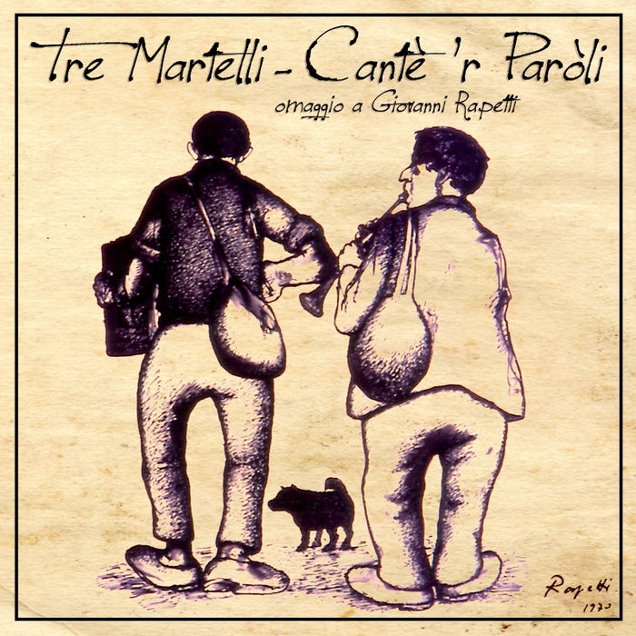 Tre Martelli: Cante 'r Paroli - Homage to Giovanni Rapetti