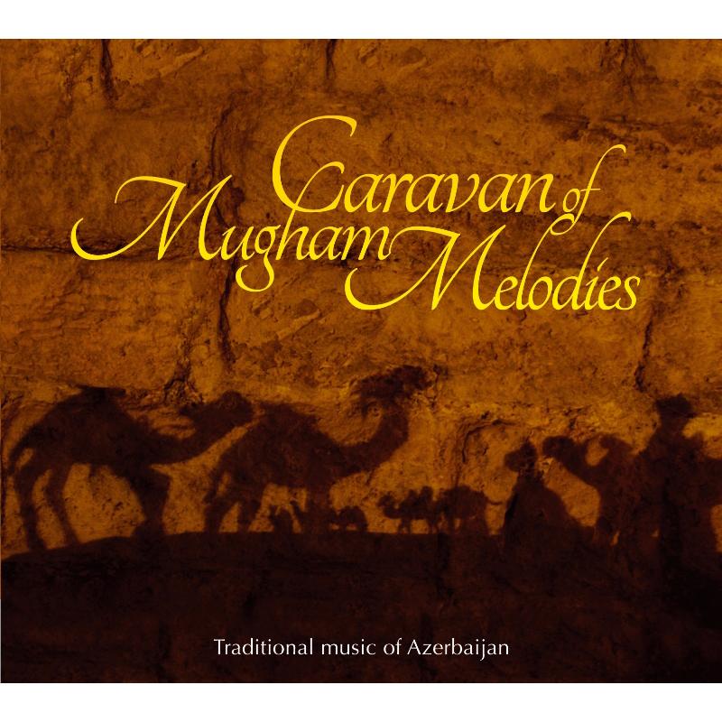 Various Artists: Caravan of Mugham Melodies