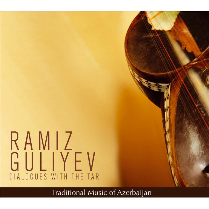 Ramiz Guliyev: Dialogues with the Tar