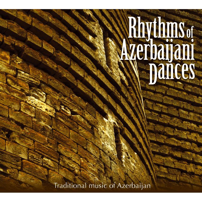 Various Artists: Rhythms Of Azerbaijani Dances