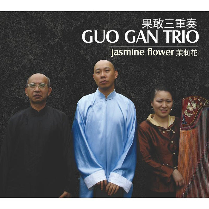 Guo Gan Trio: Jasmine Flower