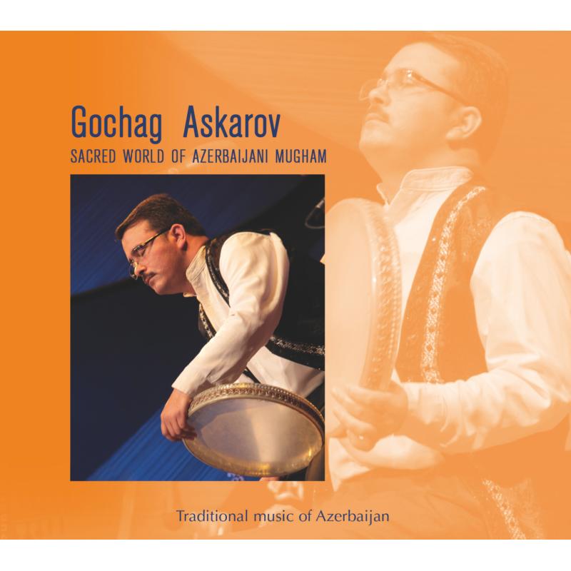 Gochag Askarov: Sacred World of Azerbaijani Mugham
