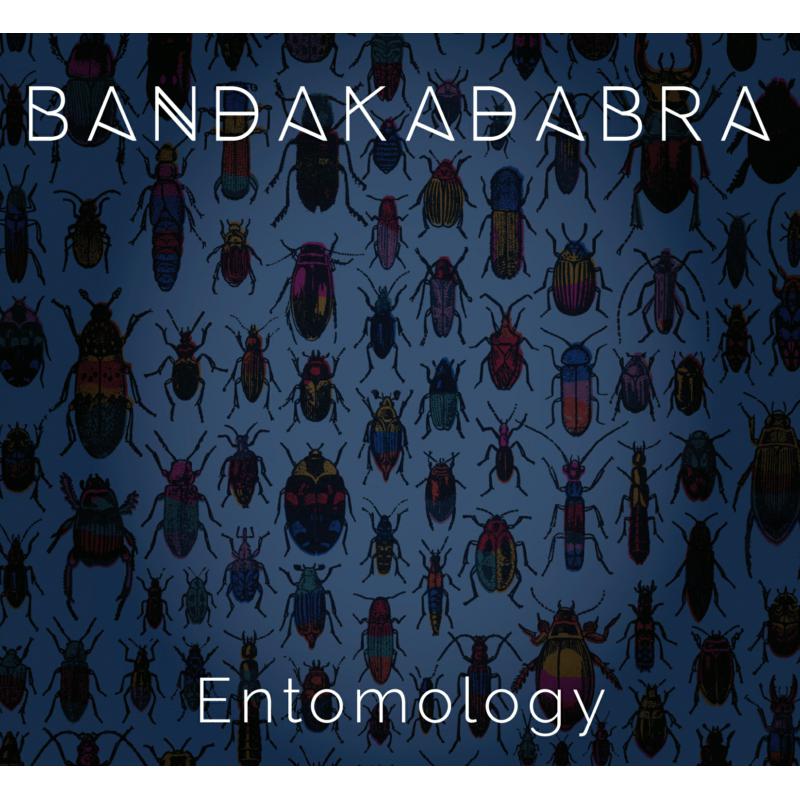 Bandakadabra: Entomology