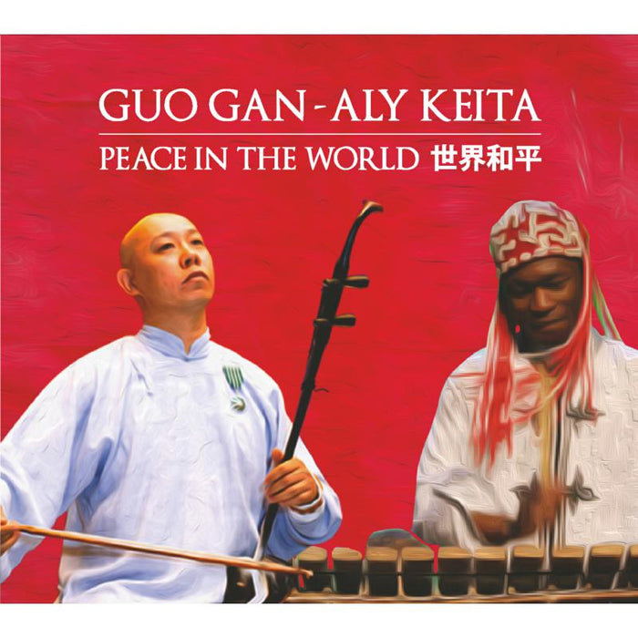 Guo Gan & Aly Keita: Peace In The World