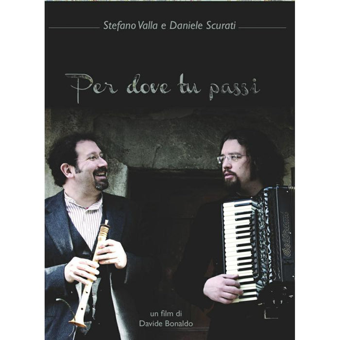 Stefano Valla & Daniele Scurati: Per Dove Tu Passi