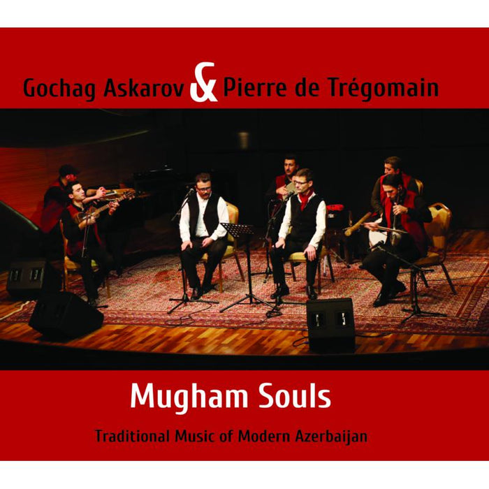 Gochag Askarov & Pierre de Tregomain: Mugham Souls