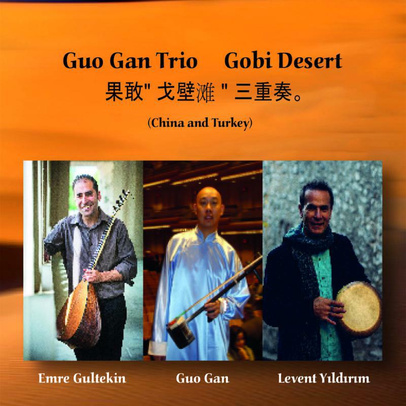 Guo Gan Trio: Gobi Desert