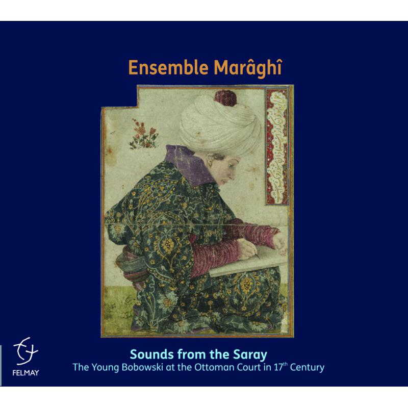 Ensemble Maraghi: Sounds From The Saray