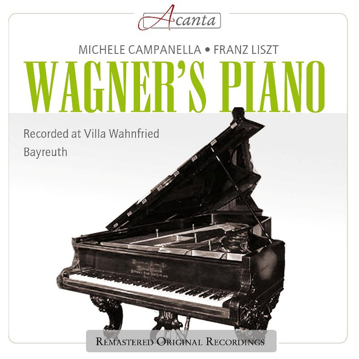 Michele Campanella: Wagner's Piano - Piano Music of Franz Liszt