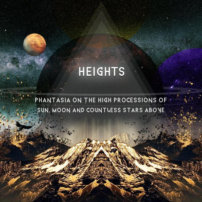 Heights: Phantasia On The High Processions Of Sun, Moon And Countless