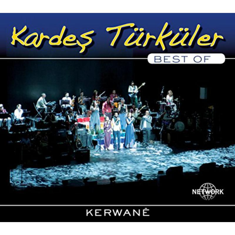 Kardes Turkuler: Kerwane - Best Of