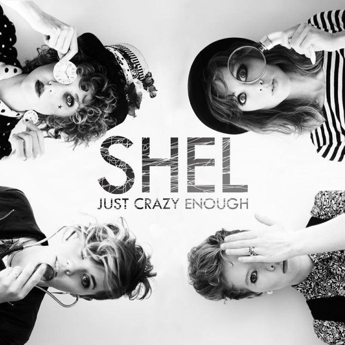 Shel: Just Crazy Enough