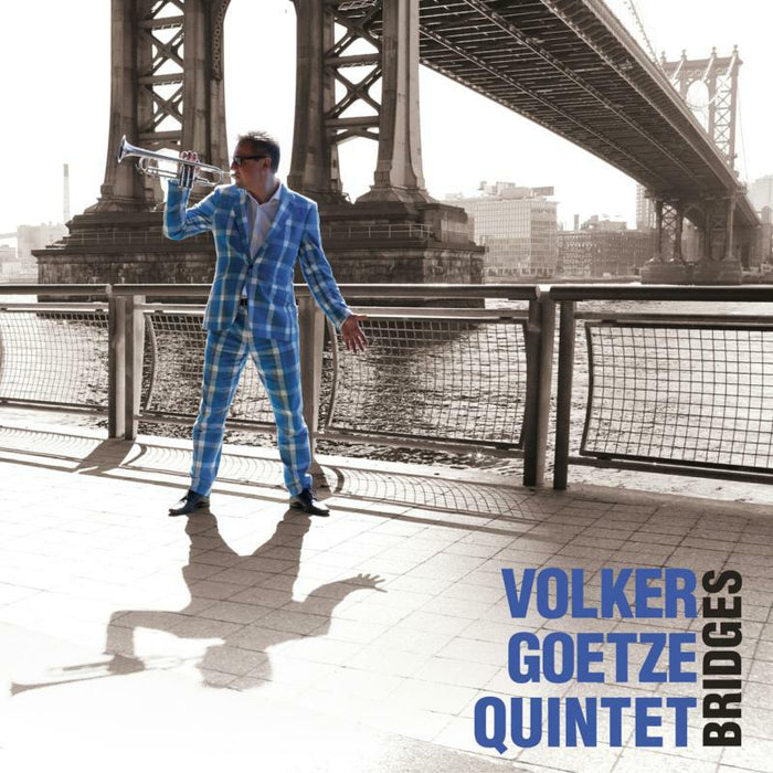 Volker Goetze Quintet: Bridges