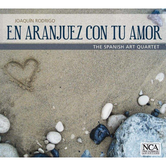 The Spanish Art Quartet: Rodrigo: En Aranjuez Con Tu Amor
