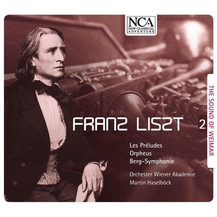 Orchester Wiener Akademie & Martin Haselbock: Liszt: Les Pr?ludes, Orpheus, Mountain Symphony
