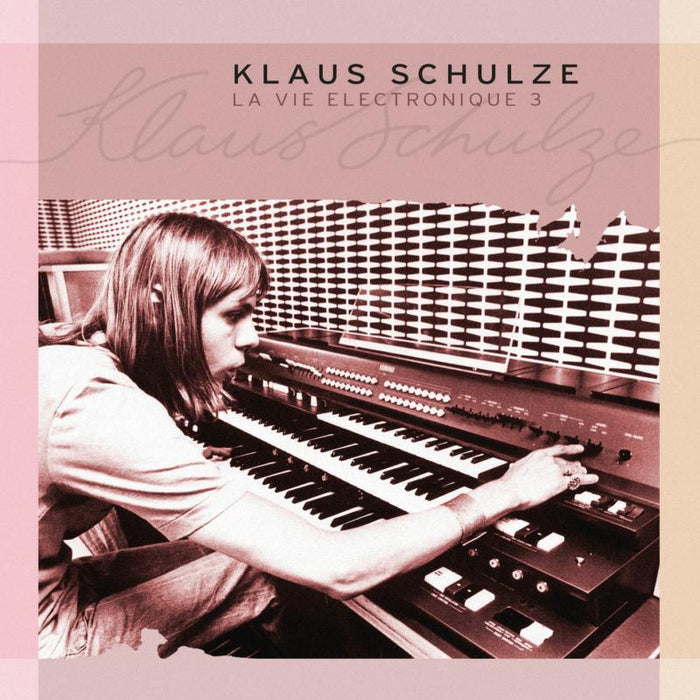 Klaus Schulze: La Vie Electronique Vol. 3