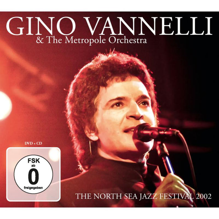 Gino Vannelli & The Metropole Orchestra: The North Sea Jazz Festival 2002