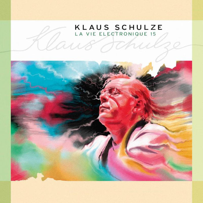 Klaus Schulze: La Vie Electronique Vol. 15