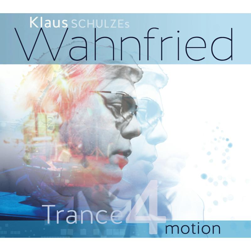 Klaus Schulze's Wahnfried: Trance 4 Motion