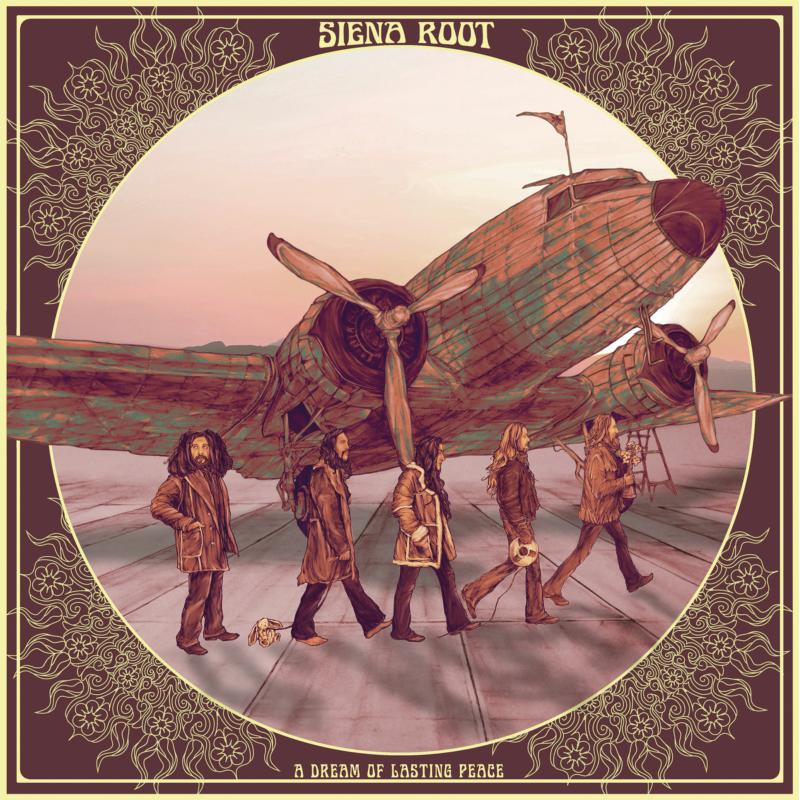 Siena Root: A Dream Of Lasting Peace