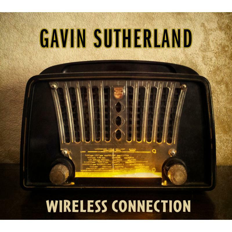 Gavin Sutherland: Wireless Connection