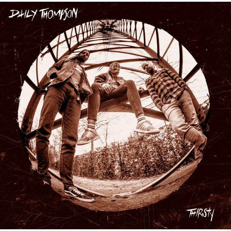 Daily Thompson: Thirsty (Gatefold Vinyl)