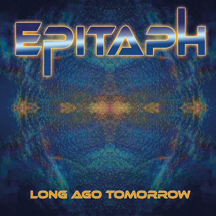 Epitaph: Long Ago Tomorrow (Gatefold Vinyl)