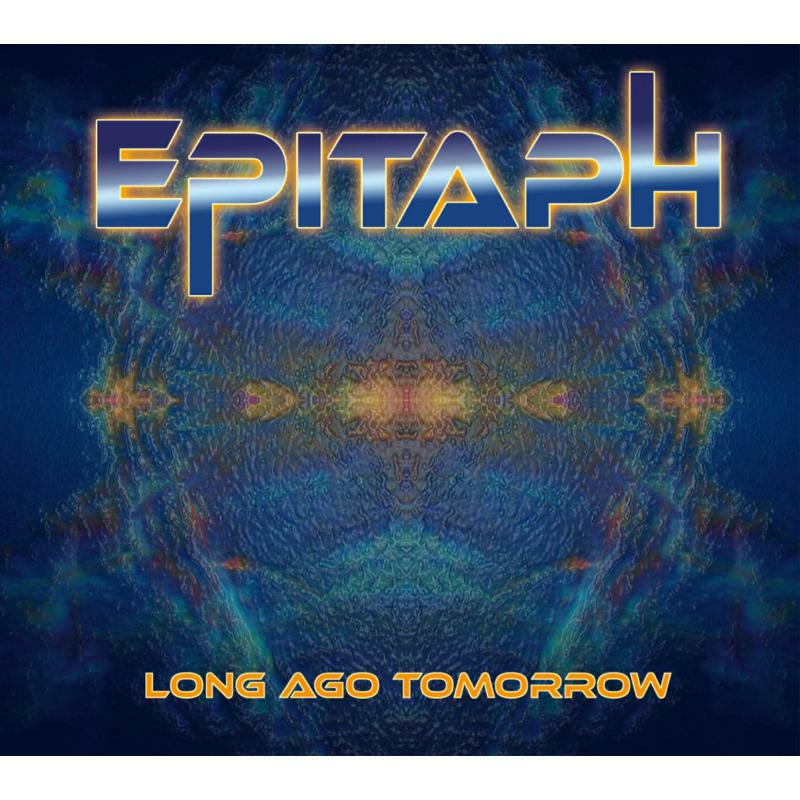 Epitaph: Long Ago Tomorrow