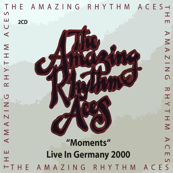 Amazing Rhythm Aces: Moments (Live In Germany 2000) (2CD)