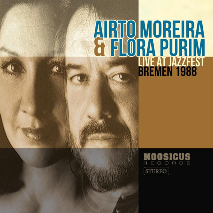 Airto Moreira & Flora Purim: Live At Jazzfest Bremen 1988