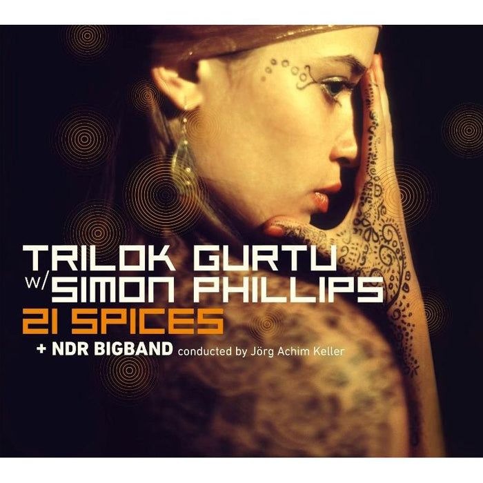 Trilok Gurtu, Simon Philips & NDR Bigband: 21 Spices