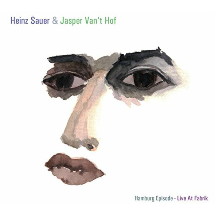 Heinz Sauer & Jasper Van't Hof: Hamburg Episode - Live at Fabrik