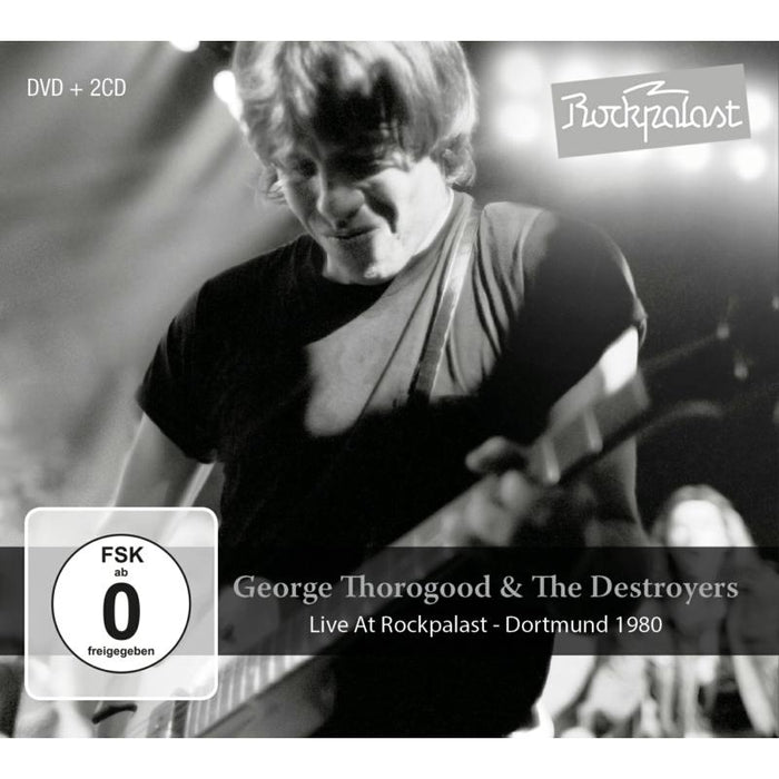 George Thorogood & The Destroyers: Live At Rockpalast - Dortmund 1980