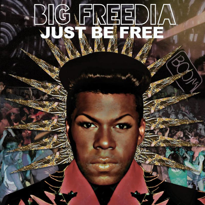 Big Freedia: Just Be Free