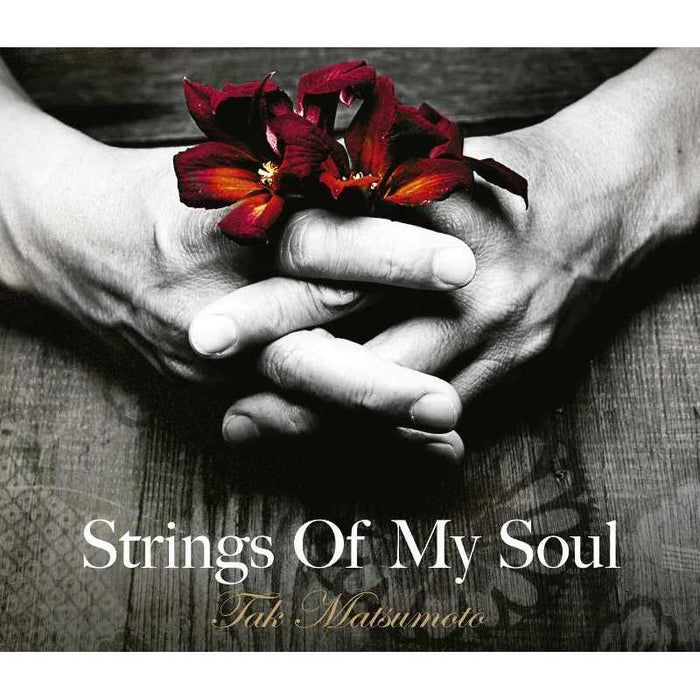 Tak Matsumoto: Strings Of My Soul