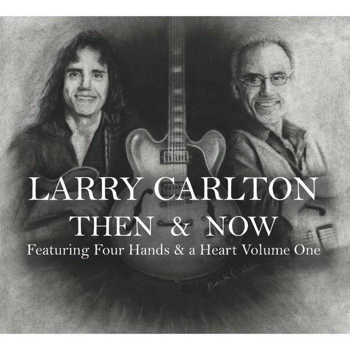 Larry Carlton: Then & Now