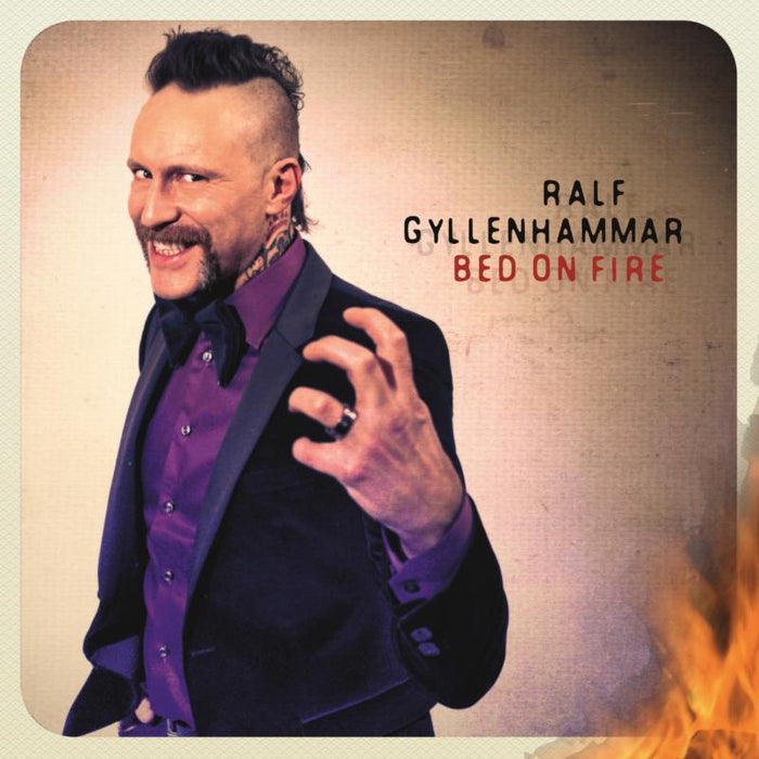 Ralf Gyllenhammar: Bed On Fire
