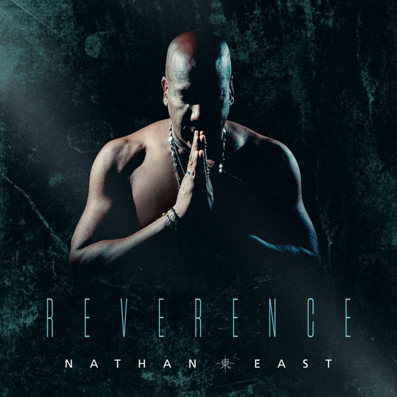 Nathan East: Reverence