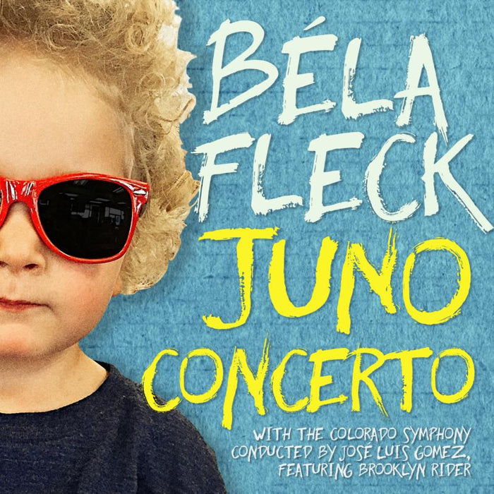 Bela Fleck, Colorado Symphony & Jose Luis Gomez: Juno Concerto