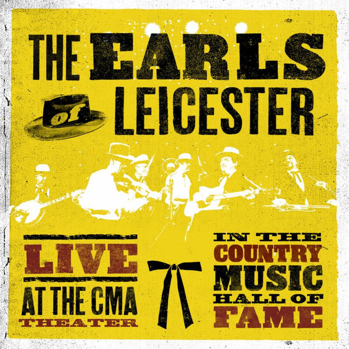 The Earls Of Leicester: Live At The CMA Theatre