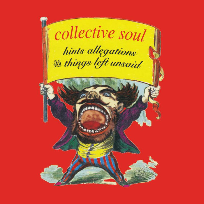 Collective Soul: Hints, Allegations & Things Left Unsaid