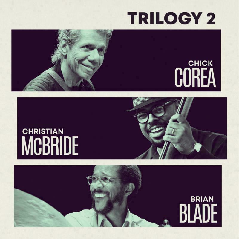 Chick Corea, Christian McBride & Brian Blade: Trilogy 2