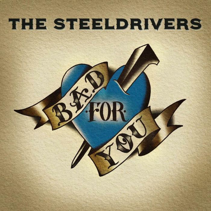 The Steeldrivers - Bad For You (LP) - LPDTRD00809