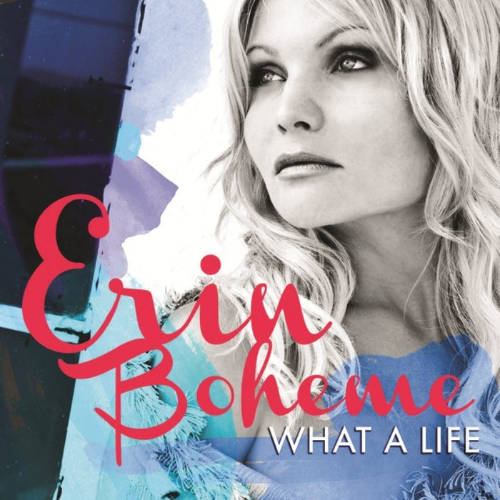 Erin Boheme: What a Life
