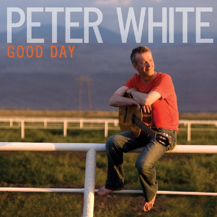 Peter White: Good Day