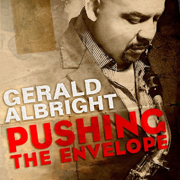 Gerald Albright: Pushing The Envelope